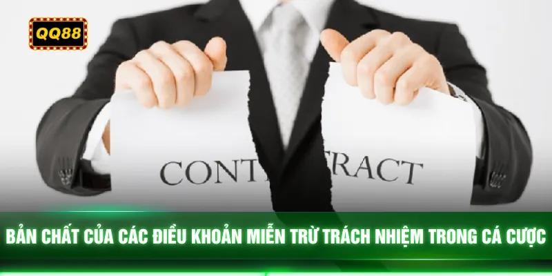 Bản chất của các điều khoản miễn trừ trách nhiệm trong cá cược